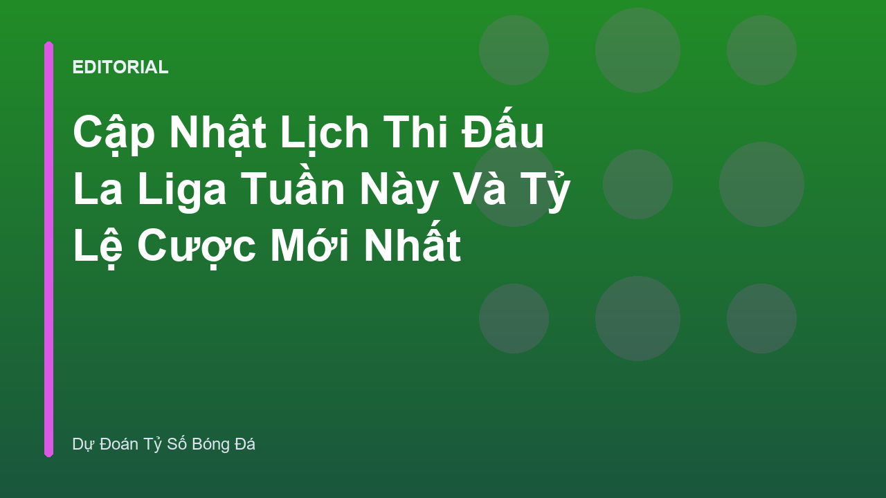 Lịch thi đấu La Liga tuần này